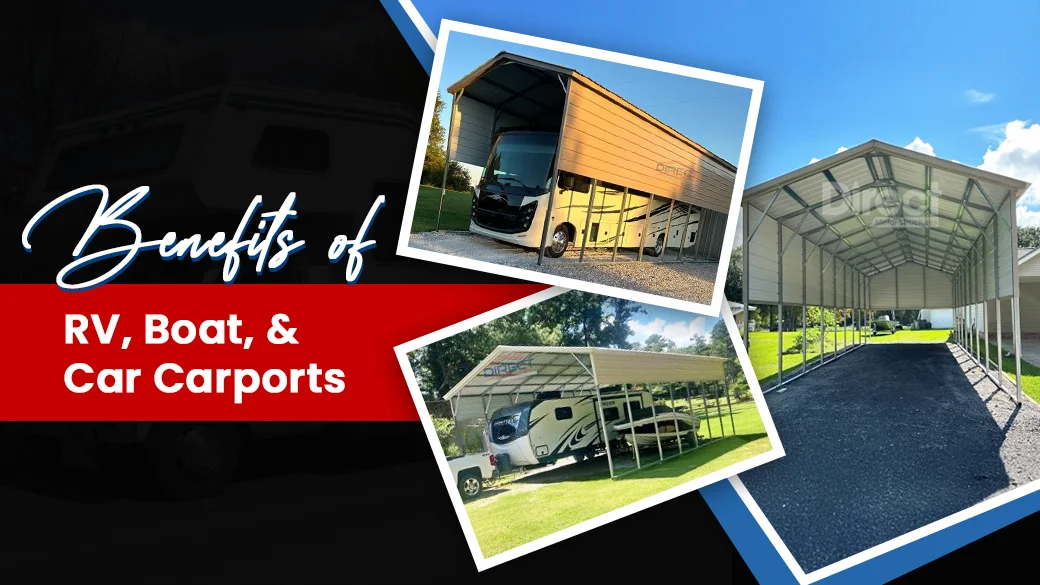 Benefits of RV, Boat, & Car Carports