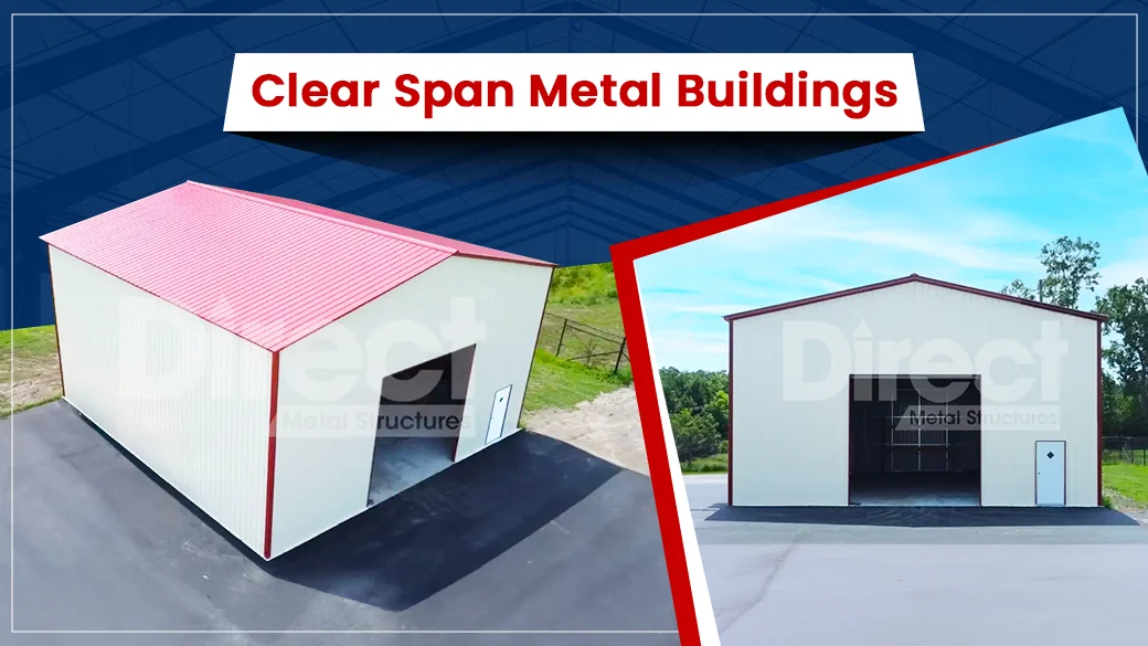 Clear Span Metal Buildings