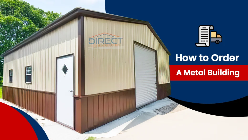 How to Order a Metal Building