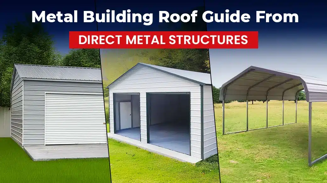 Metal Building Roof Guide