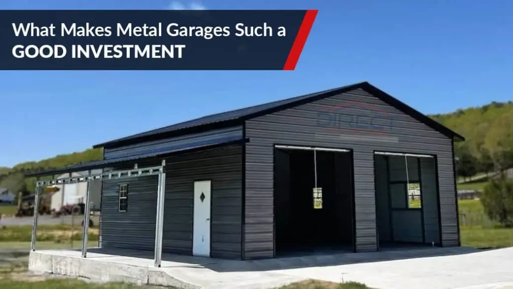 What Makes Metal Garages Such a Great Investment